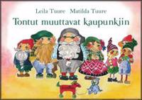 Tontut muuttavat kaupunkiin