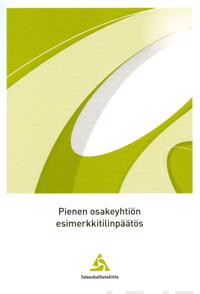Pienen osakeyhtiön esimerkkitilinpäätös