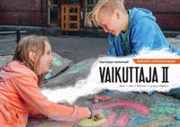 Vaikuttaja II Alakoulun yhteiskuntaoppi