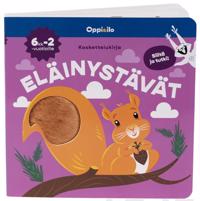 Kirjan kansi Silitä ja tutki! Eläinystävät -koskettelukirja 6 kk - 2 v