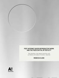 Post-internet Queer reproductive work and the fixed capital of fertility