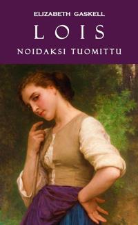 Lois, noidaksi tuomittu