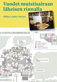 Vuodet muistisairaan läheisen rinnalla