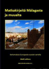Matkakirjeitä Málagasta ja muualta