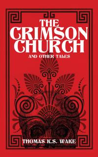 Crimson Church and Other Tales
