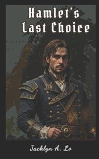 Hamlet's Last Choice