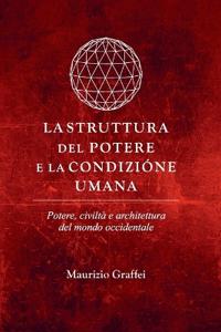 La Struttura del Potere e la Condizione Umana