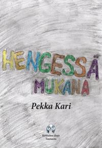 Hengessä mukana