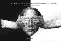 Alla dessa döda ögon - Kaikki nämä kuolleet silmät