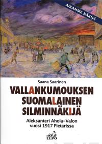 Vallankumouksen suomalainen silminnäkijä
