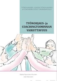 Työnohjaus- ja coachingtoiminnan vaikuttavuus