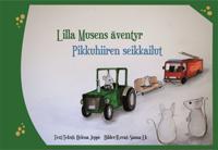 Lilla Musens äventyr - Pikkuhiiren seikkailut