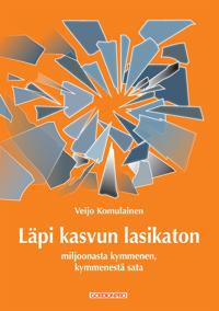 Läpi kasvun lasikaton: Miljoonasta kymmenen, kymmenestä sata
