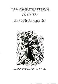 Tampuuriteatteria tutuille ja rooli jokaiselle