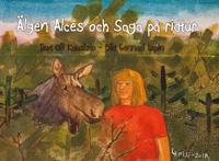 Älgen Alces och Saga på ridtur