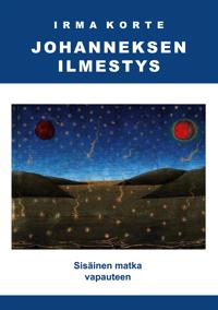 Johanneksen ilmestys: Sisäinen matka vapauteen