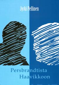 Persbrandtista Haavikkoon