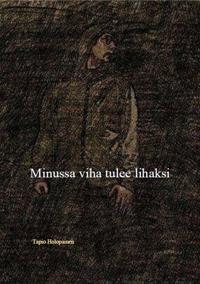 Minussa viha tulee lihaksi