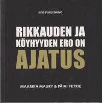 Rikkauden ja köyhyyden ero on ajatus