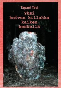 Yksi koivun killakka kaiken keskellä