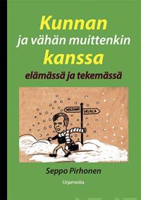 Kunnan ja vähän muittenkin kanssa elämässä ja tekemässä