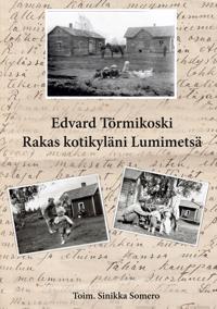 Rakas kotikyläni Lumimetsä