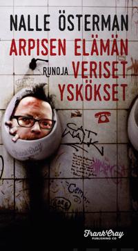 Arpisen elämän veriset yskökset