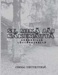 Se, mikä jäi näkemättä