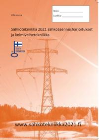 Sähkötekniikka 2021 sähköasennusharjoitukset ja kolmivaihetekniikka