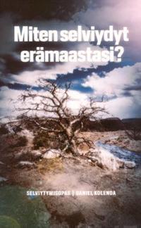 Miten selviydyt erämaastasi?
