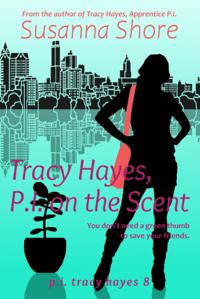 Tracy Hayes, P.I. on the Scent (P.I. Tracy Hayes 8)