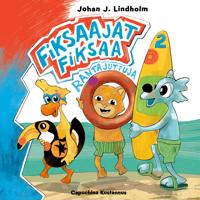 Fiksaajat fiksaa 2 Rantajuttuja
