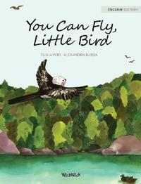 Bokomslag för "You Can Fly, Little Bird"