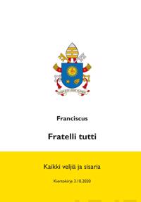 Fratelli tutti (Kaikki veljiä ja sisaria)