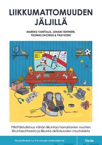 Liikkumattomuuden jäljillä