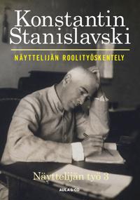 Näyttelijän roolityöskentely. Näyttelijän työ 3