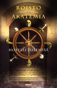 Roistoakatemia OSA II: Hotelli Tiilenpää