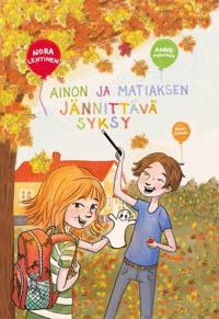 Ainon ja Matiaksen jännittävä syksy