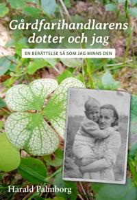 Gårdfarihandlarens dotter och jag