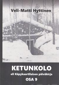 Ketunkolo, eli Käpykaartilaisen päiväkirja, osa 9