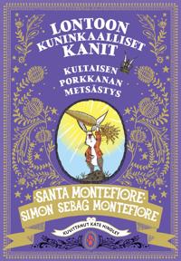 Bokomslag for Lontoon kuninkaalliset kanit - Kultaisen porkkanan metsästys