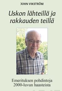 Uskon lähteillä ja rakkauden teillä