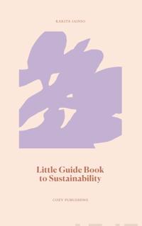 Little Guide Book to Sustainability