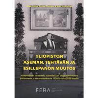 Yliopiston aseman, tehtävän ja esillepanon muutos