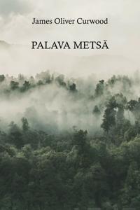 Palava metsä