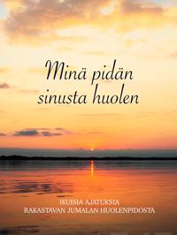 Minä pidän sinusta huolen