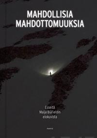 Mahdollisia mahdottomuuksia – Possible Impossibilities
