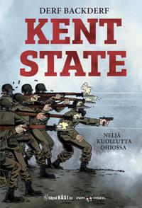 Kent State - Neljä kuollutta Ohiossa