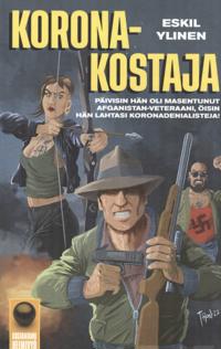 Koronakostaja / Kulkutauti on yksinäinen juttu