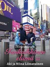 Ihmeellinen iankaikkinen elämä III